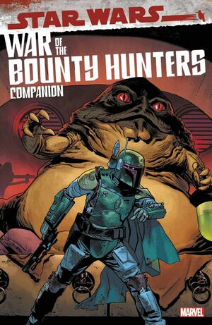 Star Wars: War of the Bounty Hunters Companion by Alyssa Wong, Justina Ireland, Charles Soule, Rodney Barnes, Daniel Older