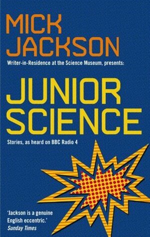 Junior Science by Mick Jackson
