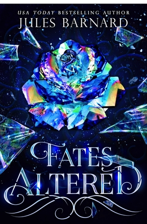 Fates Altered: A Halven Rising Prequel by Jules Barnard