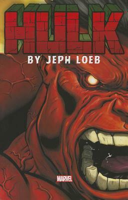 Hulk by Jeph Loeb: The Complete Collection, Volume 1 by Jeph Loeb, Arthur Adams, Ed McGuinness, Frank Cho, Herb Trimpe