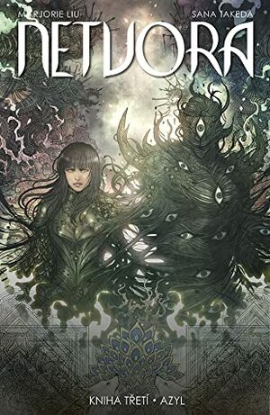 Netvora: Azyl by Filip Škába, Sana Takeda, Marjorie Liu