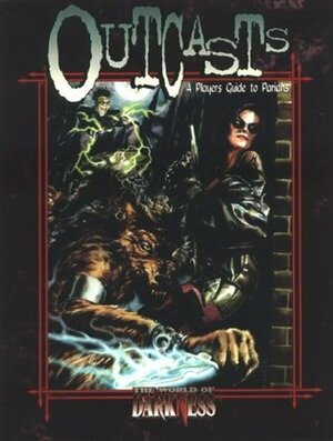 World of Darkness: Outcasts by James A. Moore