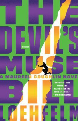 The Devil's Muse by Bill Loehfelm