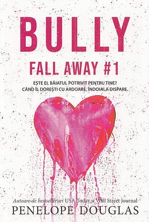 Bully by Penelope Douglas