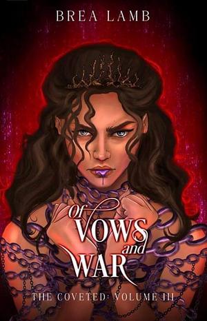 Of Vows and War by Brea Lamb