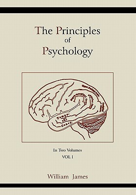 The Principles of Psychology (Vol 1) by William James