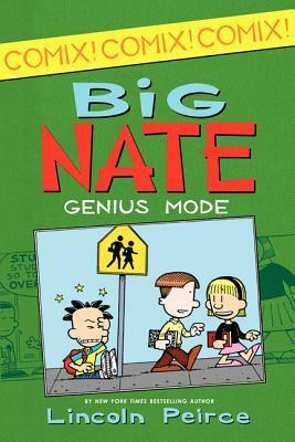 Big Nate: Genius Mode by Lincoln Peirce