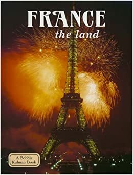 France: The Land by Greg Nickles