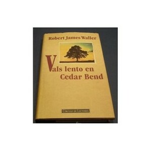 Vals Lento En Cedar Bend by Robert James Waller