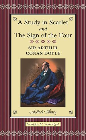 A Study in Scarlet / The Sign of the Four by Arthur Conan Doyle