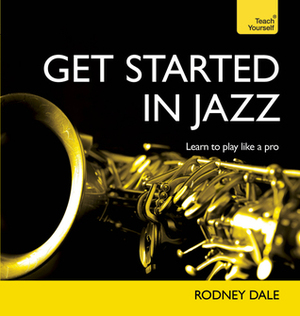 Get Started in Jazz by Rodney Dale