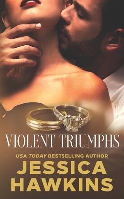 Violent Triumphs by Jessica Hawkins