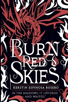 Burn Red Skies by Kerstin Rosero