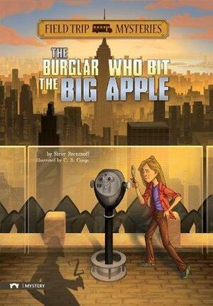 Field Trip Mysteries: The Burglar Who Bit the Big Apple by C.B. Canga, Steve Brezenoff