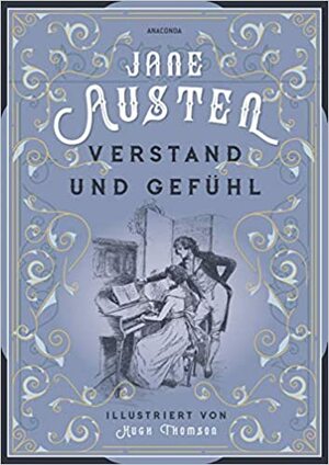 Verstand und Gefühl (illustriert) by Jane Austen