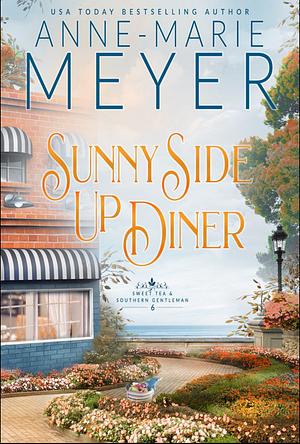 Sunny Side Up Diner by Anne Marie Meyer