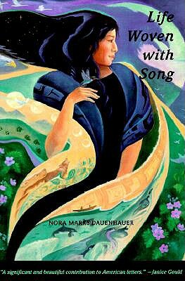Life Woven with Song, Volume 41 by Nora Marks Dauenhauer