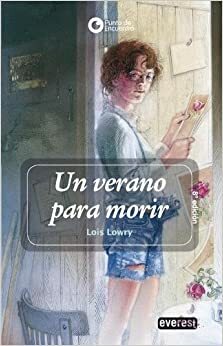 Un Verano Para Morir by Lois Lowry