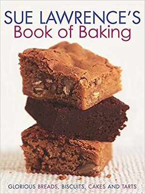 Sue Lawrence's Book of Baking by Sue Lawrence