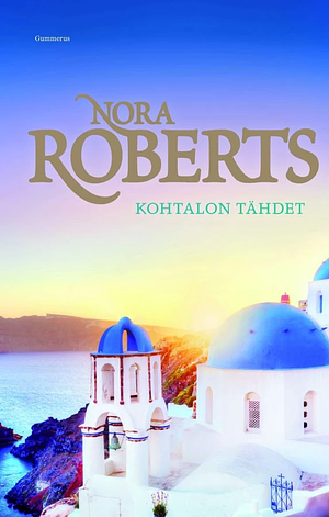 Kohtalon tähdet by Nora Roberts