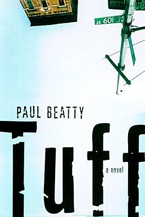 Tuff by Paul Beatty