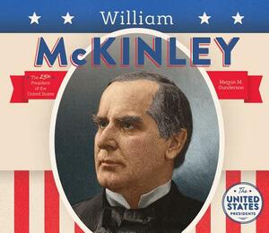 William McKinley by Megan M. Gunderson