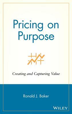 Pricing on Purpose by Ronald J. Baker