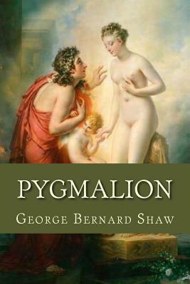 Pygmalion by George Bernard Shaw