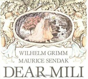Dear Mili by Maurice Sendak, Wilhelm Grimm