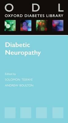 Diabetic Neuropathy by Andrew Boulton, Solomon Tesfaye