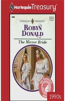 THE MIRROR BRIDE by Robyn Donald