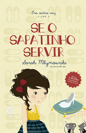 Se o Sapatinho Servir by Sarah Mlynowski, Maria P. de Lima