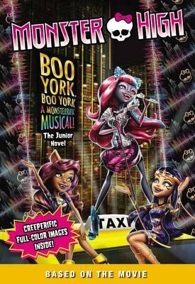 Monster High: Boo York, Boo York: The Junior Novel by Perdita Finn