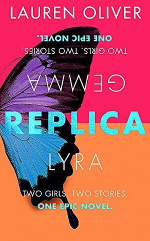 Replica by Lauren Oliver