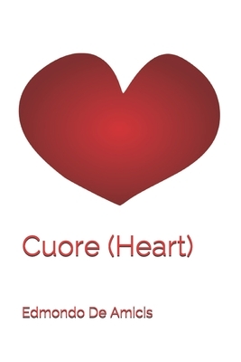 Cuore (Heart) by Edmondo De Amicis