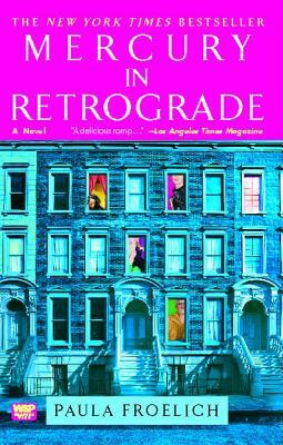 Mercury in Retrograde by Paula Froelich