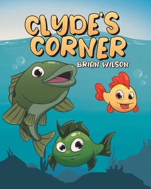 Clydes Corner by Brian Wilson