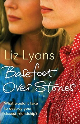 Barefoot Over Stones by Liz Lyons
