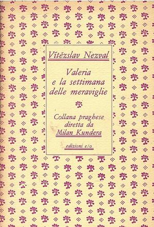 Valeria e la settimana delle meraviglie by Sylvie Richterova, Vítězslav Nezval