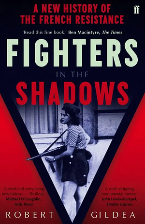 Fighters in the Shadows by Robert Gildea