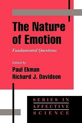 The Nature of Emotion: Fundamental Questions by Richard J. Davidson, Paul Ekman