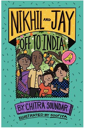 Nikhil and Jay: Off to India by Chitra Soundar