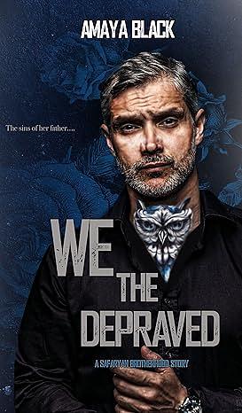 We The Depraved by Amaya Black