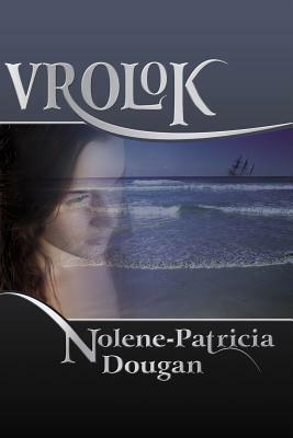 Vrolok by Nolene-Patricia Dougan