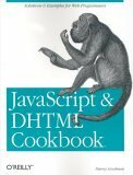 JavaScript & DHTML Cookbook by Danny Goodman, Scott Markel