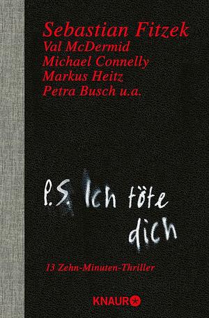 P.S. Ich töte dich by Sebastian Fitzek, Sebastian Fitzek, David Nathan, Simon Jäger