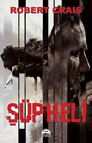 Şüpheli by Robert Crais, Zehra Uzun