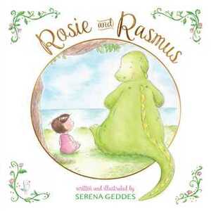 Rosie and Rasmus by Serena Geddes