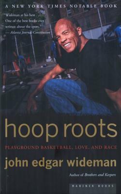Hoop Roots by John Edgar Wideman