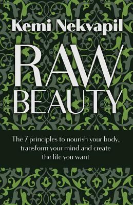 Raw Beauty by Kemi Nekvapil